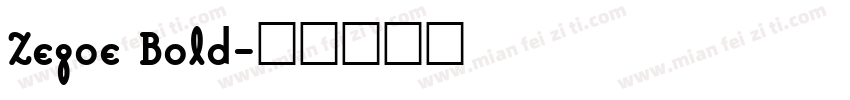 Zegoe Bold字体转换